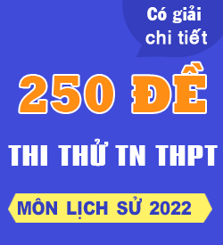 150 Đề thi thử THPTQG Lịch Sử  2022